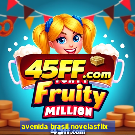 avenida brasil novelasflix
